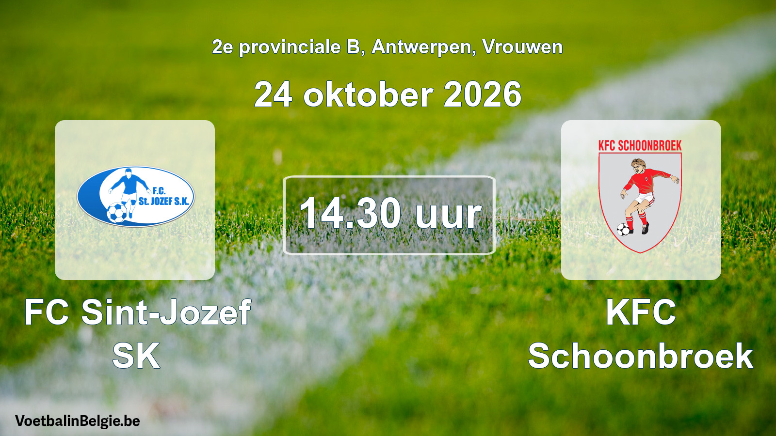 Match prévu football femmes: FC Sint-Jozef SK - KFC Schoonbroek (24 octobre 2026)