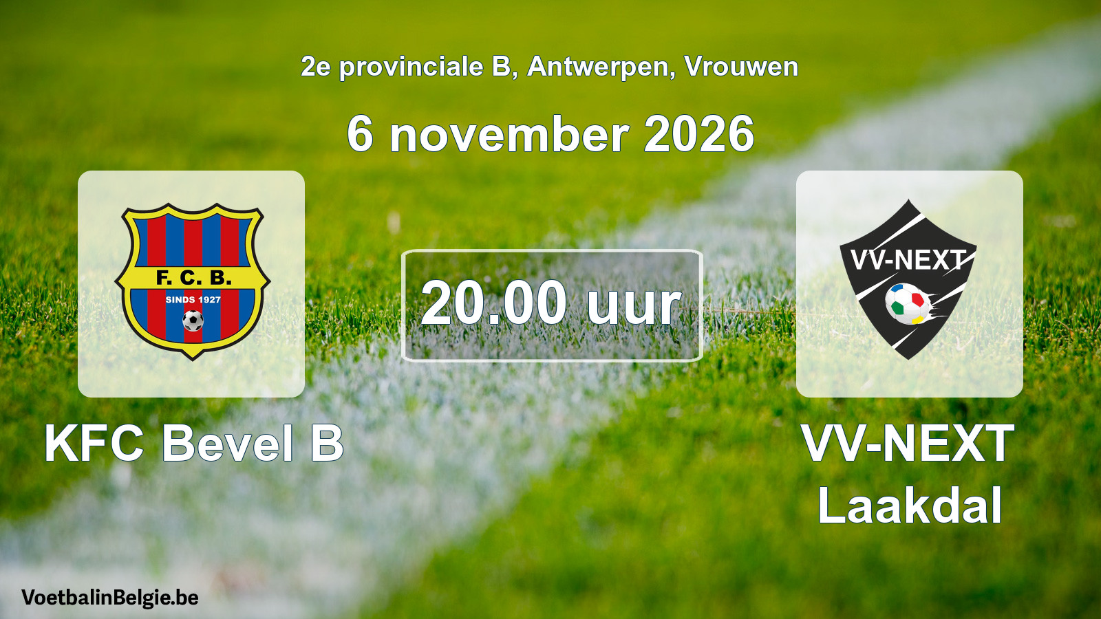 Geplande wedstrijd vrouwenvoetbal: KFC Bevel B - VV-NEXT Laakdal (6 november 2026)