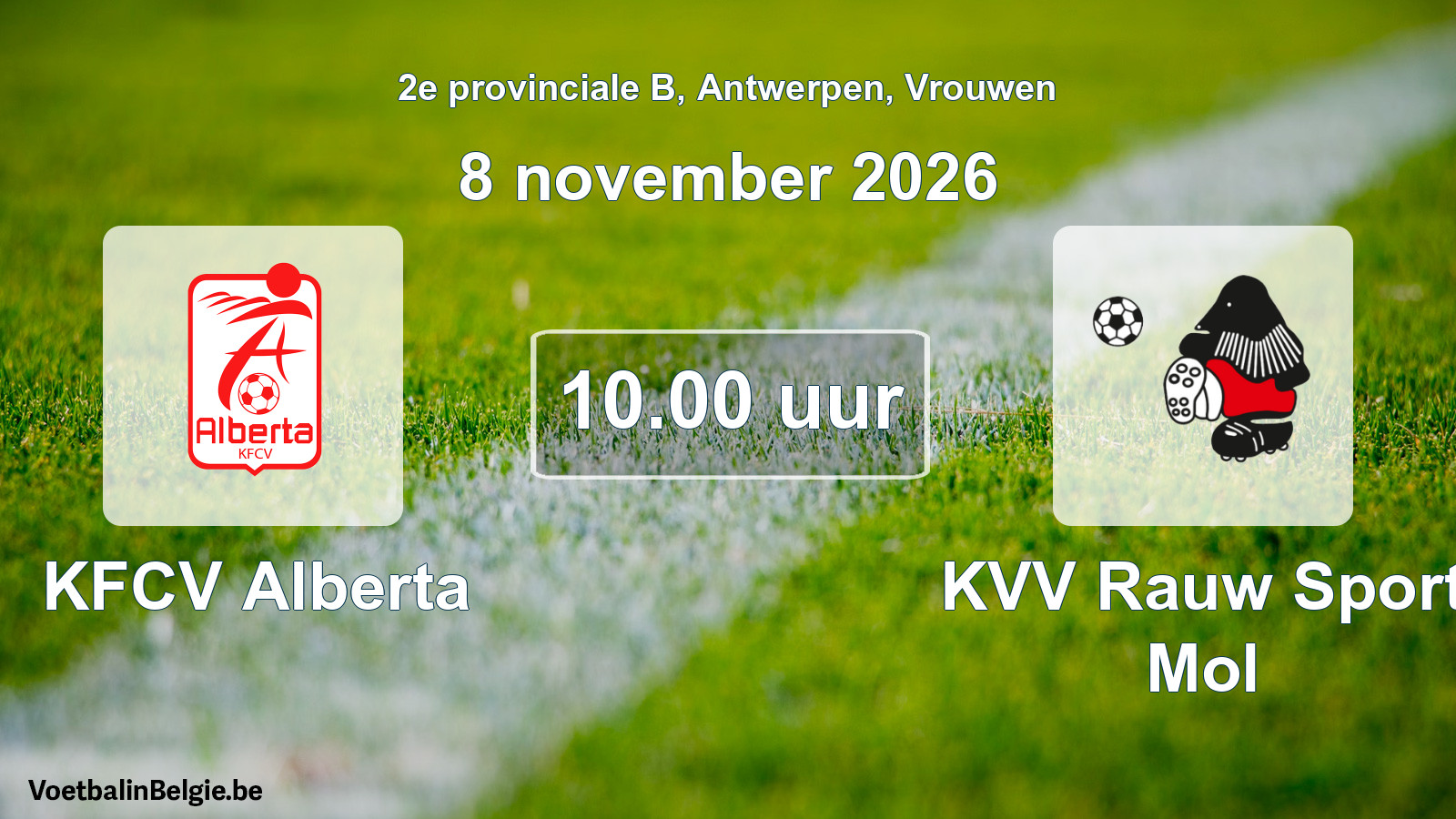 Geplande wedstrijd vrouwenvoetbal: KFCV Alberta - KVV Rauw Sport Mol (8 november 2026)