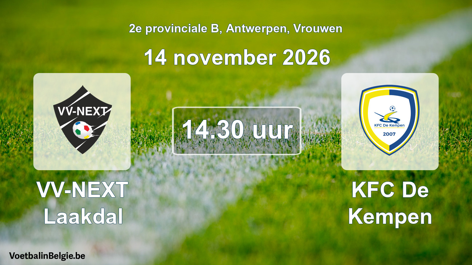 Geplande wedstrijd vrouwenvoetbal: VV-NEXT Laakdal - KFC De Kempen (14 november 2026)