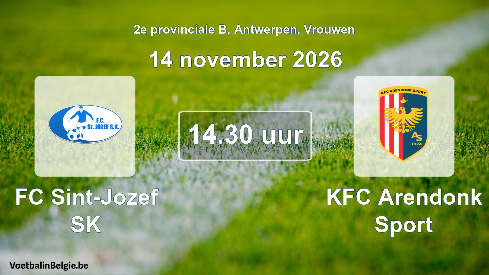 Geplande wedstrijd vrouwenvoetbal: FC Sint-Jozef SK - KFC Arendonk Sport (14 november 2026)