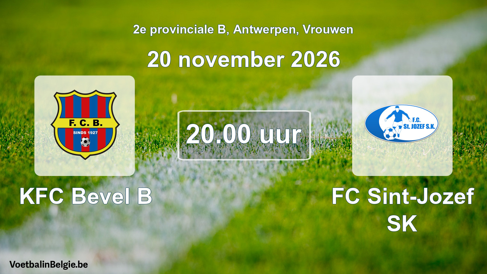 Geplande wedstrijd vrouwenvoetbal: KFC Bevel B - FC Sint-Jozef SK (20 november 2026)