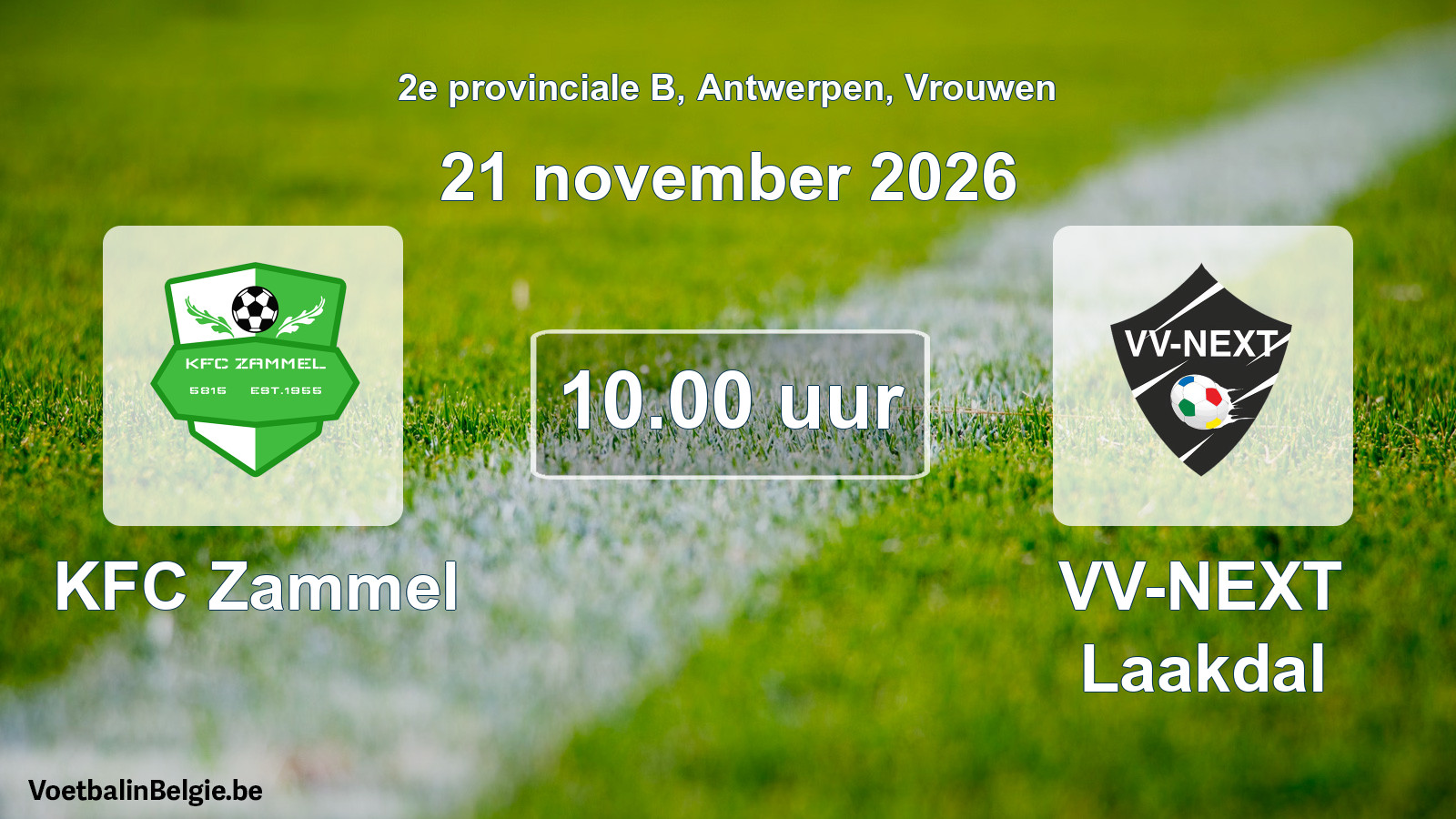 Geplande wedstrijd vrouwenvoetbal: KFC Zammel - VV-NEXT Laakdal (21 november 2026)