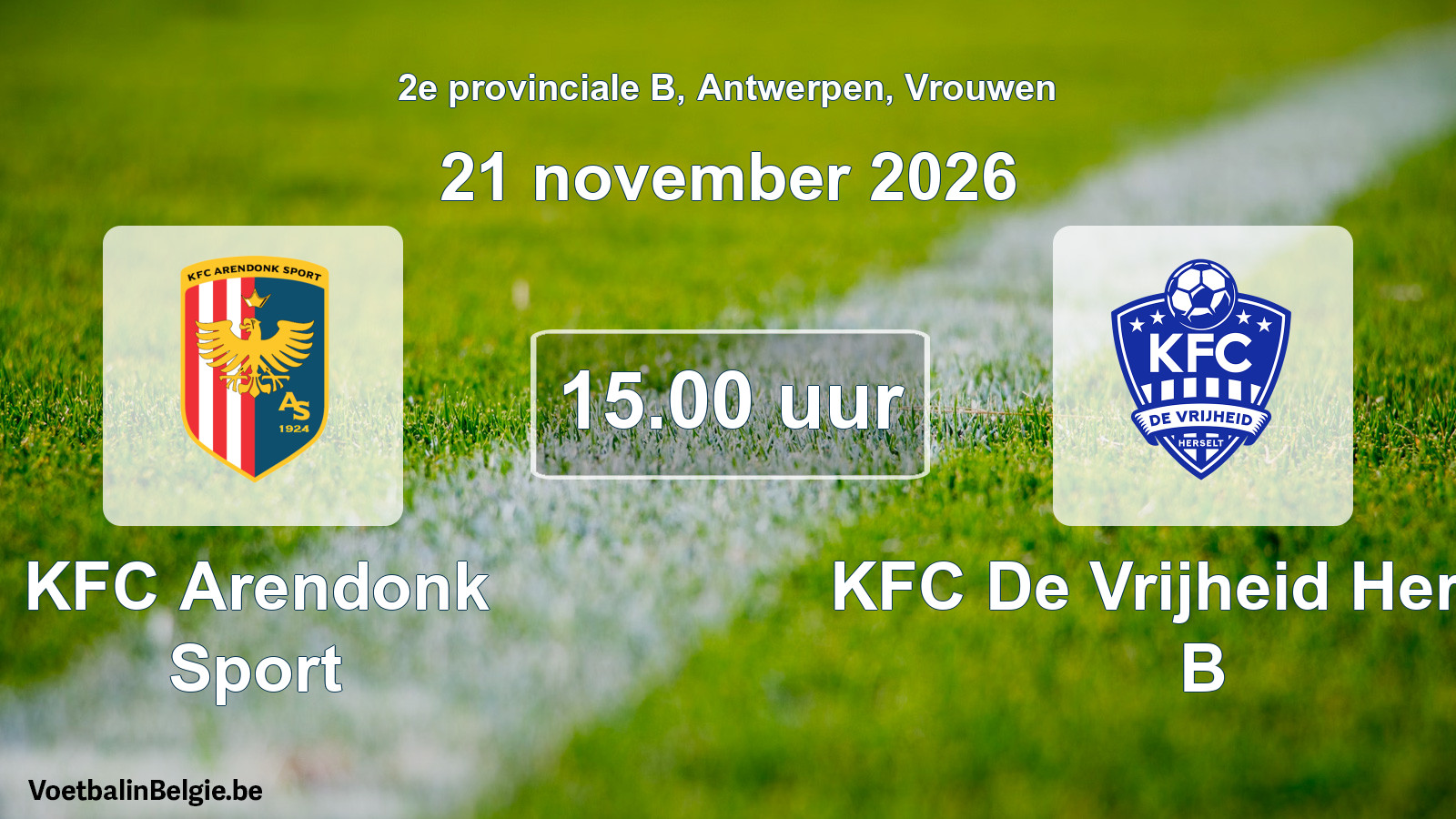 Geplande wedstrijd vrouwenvoetbal: KFC Arendonk Sport - KFC De Vrijheid Herselt B (21 november 2026)