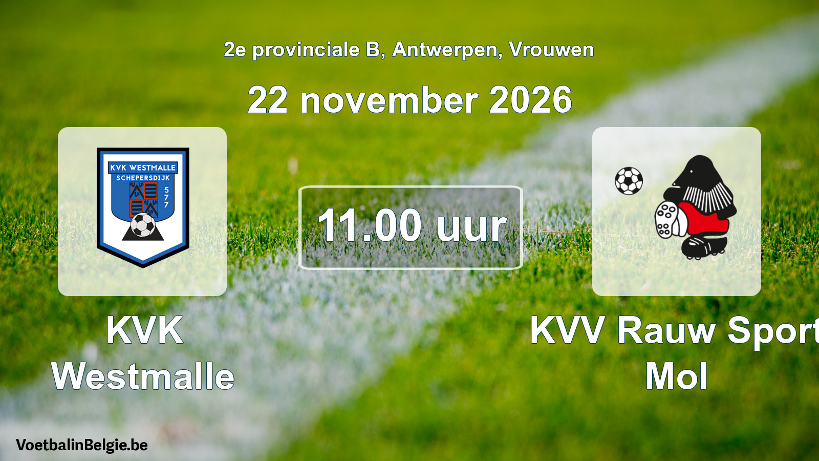 Geplande wedstrijd vrouwenvoetbal: KVK Westmalle - KVV Rauw Sport Mol (22 november 2026)