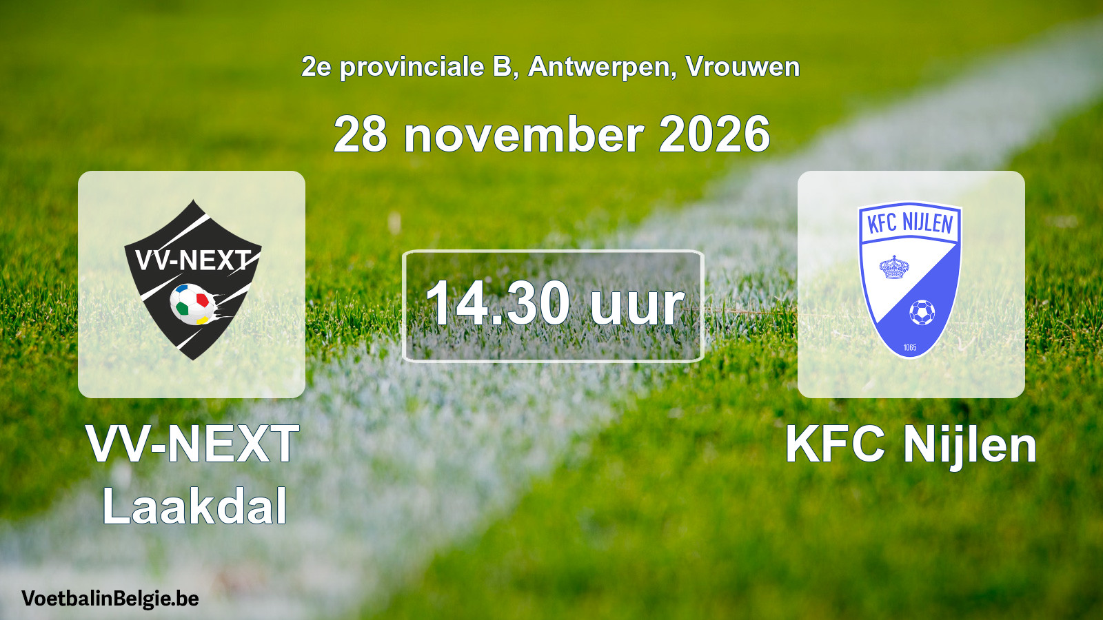 Geplande wedstrijd vrouwenvoetbal: VV-NEXT Laakdal - KFC Nijlen (28 november 2026)