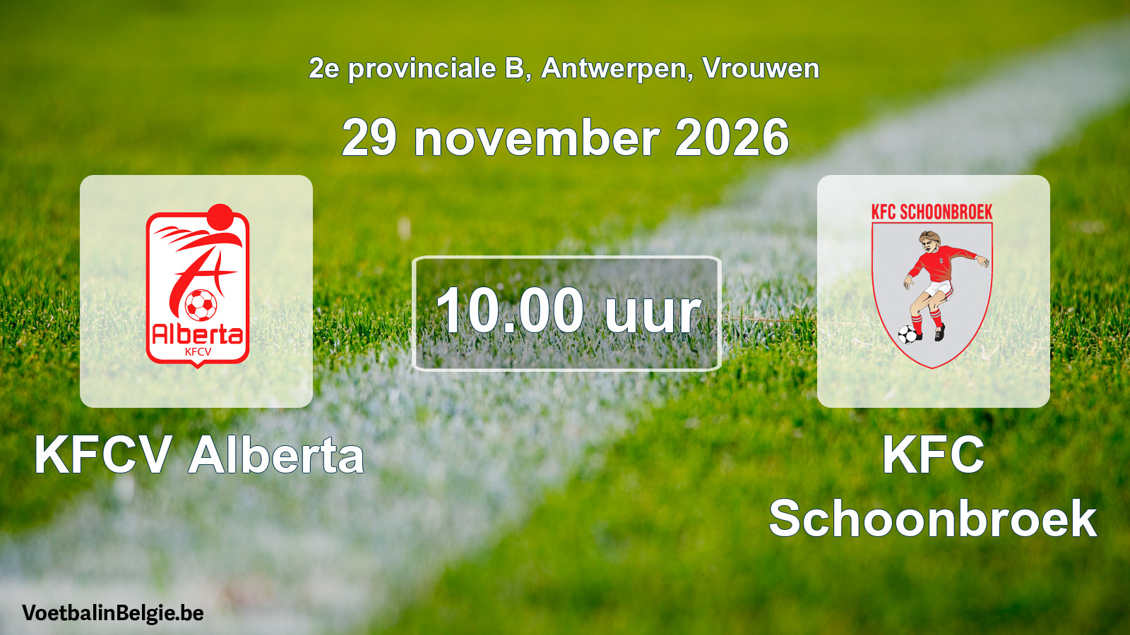 Geplande wedstrijd vrouwenvoetbal: KFCV Alberta - KFC Schoonbroek (29 november 2026)