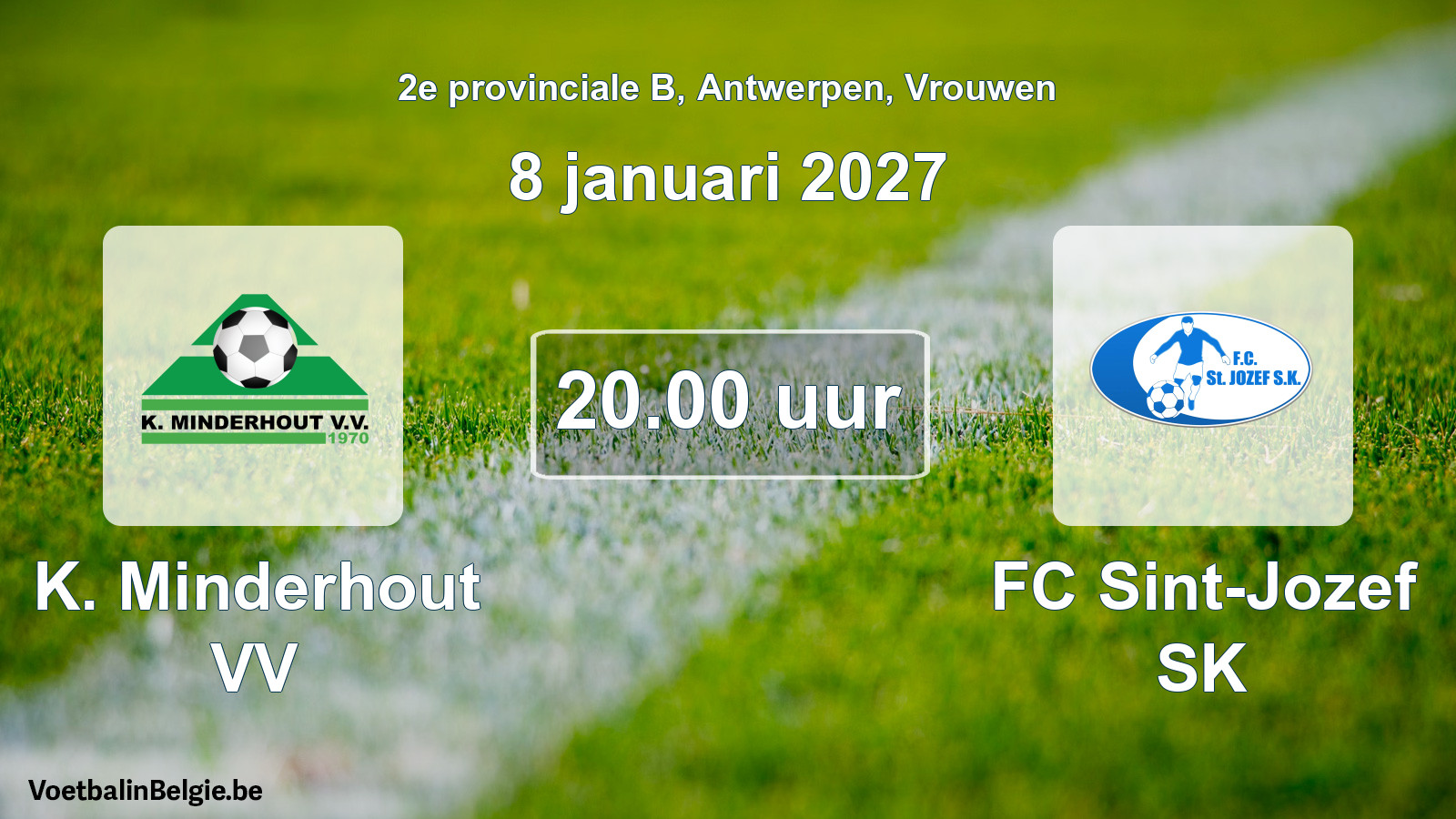 Geplande wedstrijd vrouwenvoetbal: K. Minderhout VV - FC Sint-Jozef SK (8 januari 2027)