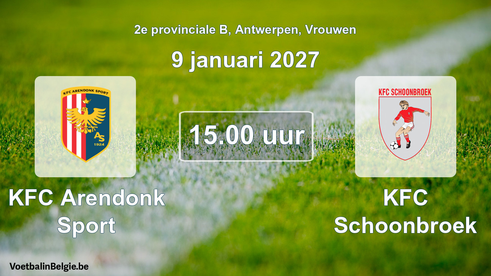 Geplande wedstrijd vrouwenvoetbal: KFC Arendonk Sport - KFC Schoonbroek (9 januari 2027)