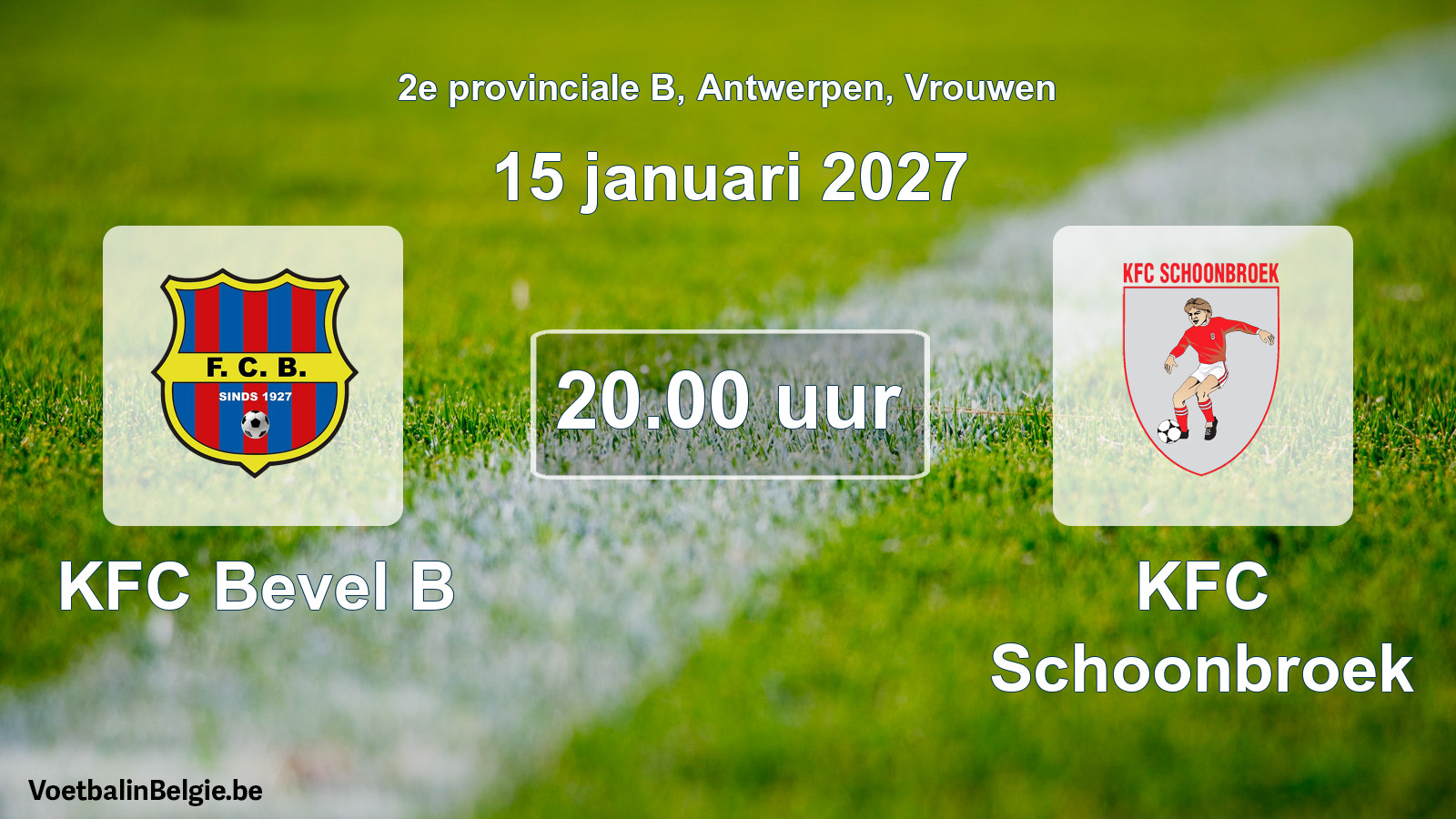 Geplande wedstrijd vrouwenvoetbal: KFC Bevel B - KFC Schoonbroek (15 januari 2027)