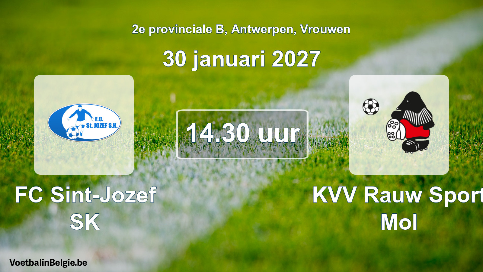 Match prévu football femmes: FC Sint-Jozef SK - KVV Rauw Sport Mol (30 janvier 2027)