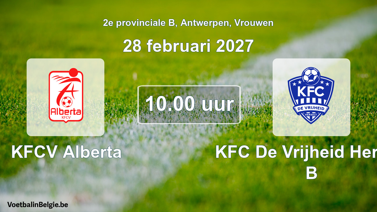 Geplande wedstrijd vrouwenvoetbal: KFCV Alberta - KFC De Vrijheid Herselt B (28 februari 2027)