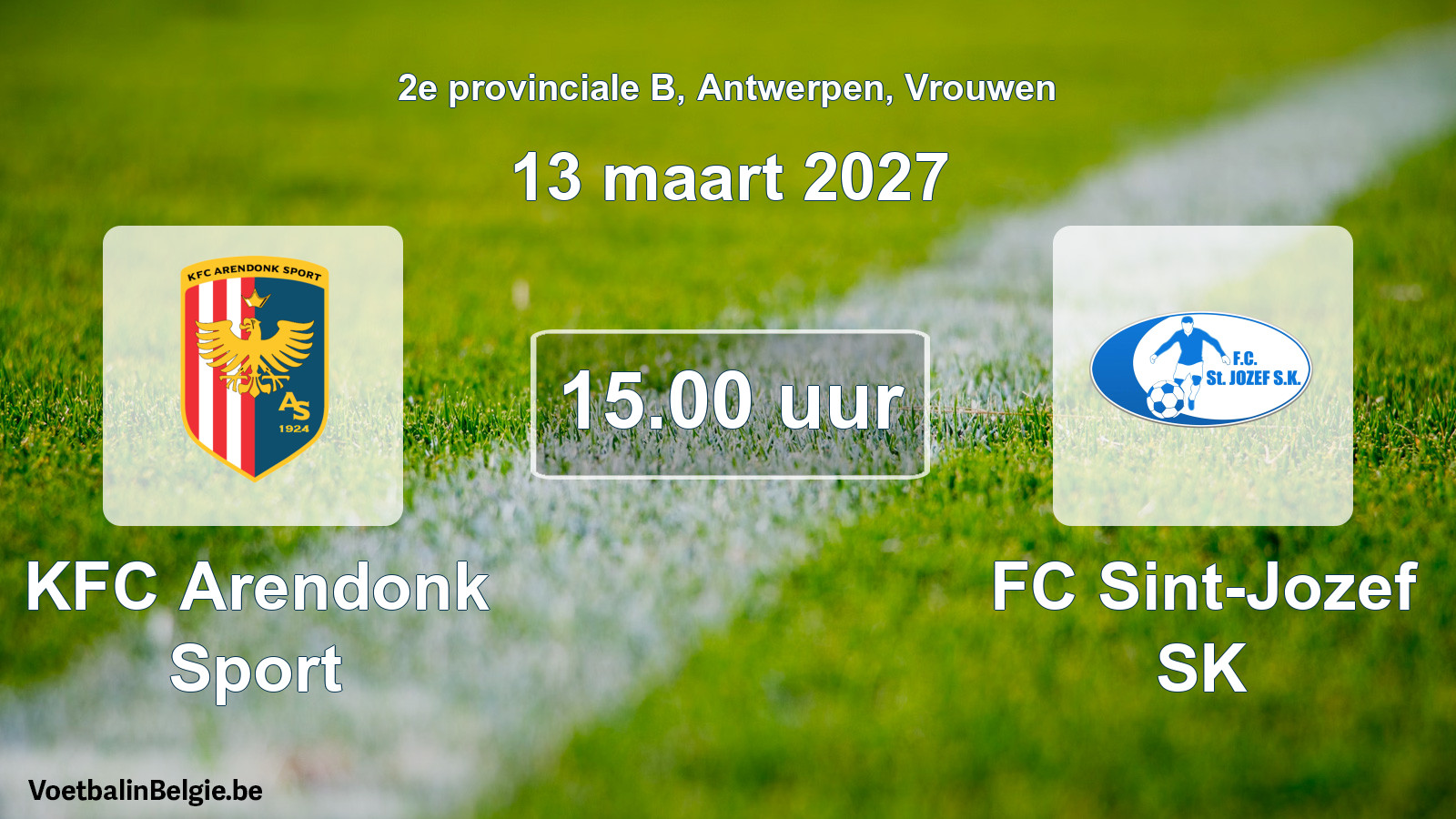 Geplande wedstrijd vrouwenvoetbal: KFC Arendonk Sport - FC Sint-Jozef SK (13 maart 2027)
