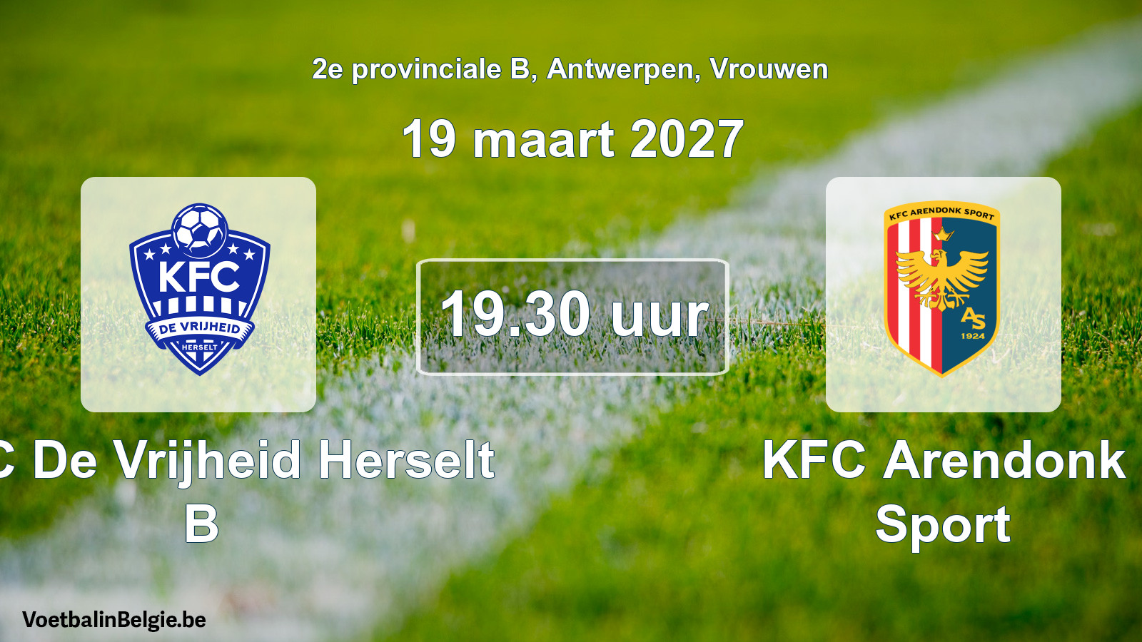 Geplande wedstrijd vrouwenvoetbal: KFC De Vrijheid Herselt B - KFC Arendonk Sport (19 maart 2027)