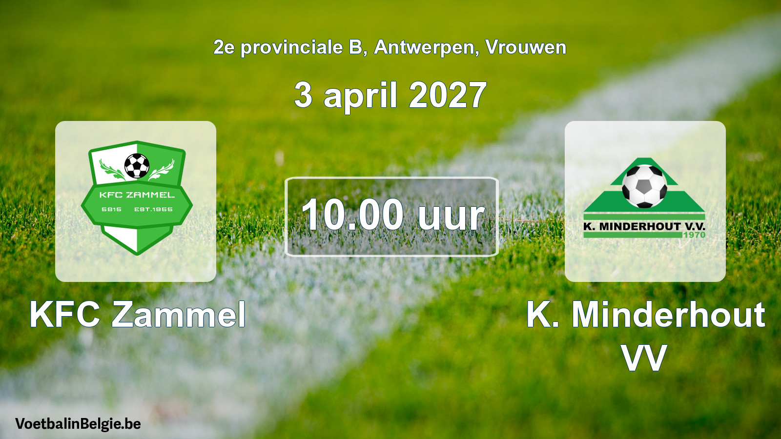 Geplande wedstrijd vrouwenvoetbal: KFC Zammel - K. Minderhout VV (3 april 2027)