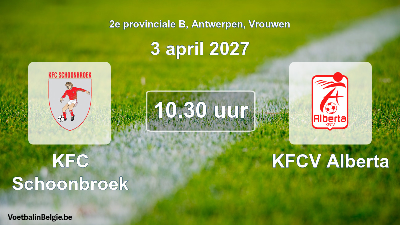 Geplande wedstrijd vrouwenvoetbal: KFC Schoonbroek - KFCV Alberta (3 april 2027)