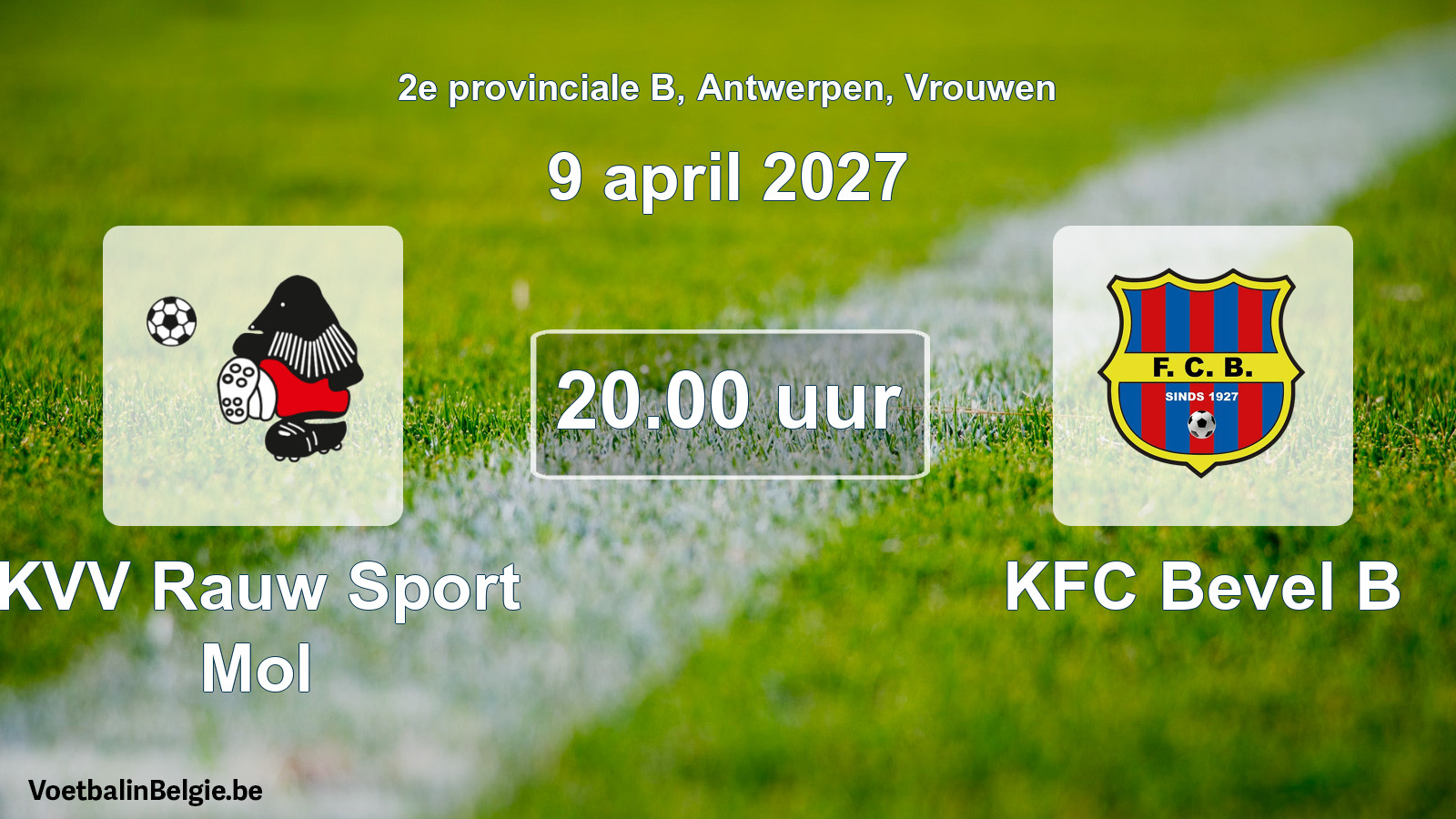 Geplande wedstrijd vrouwenvoetbal: KVV Rauw Sport Mol - KFC Bevel B (9 april 2027)