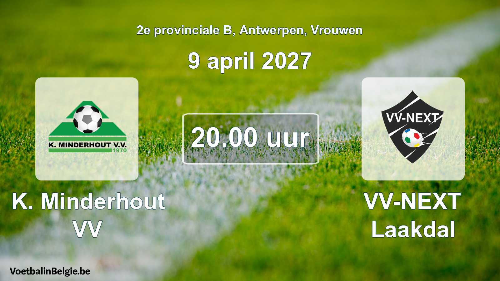 Geplande wedstrijd vrouwenvoetbal: K. Minderhout VV - VV-NEXT Laakdal (9 april 2027)
