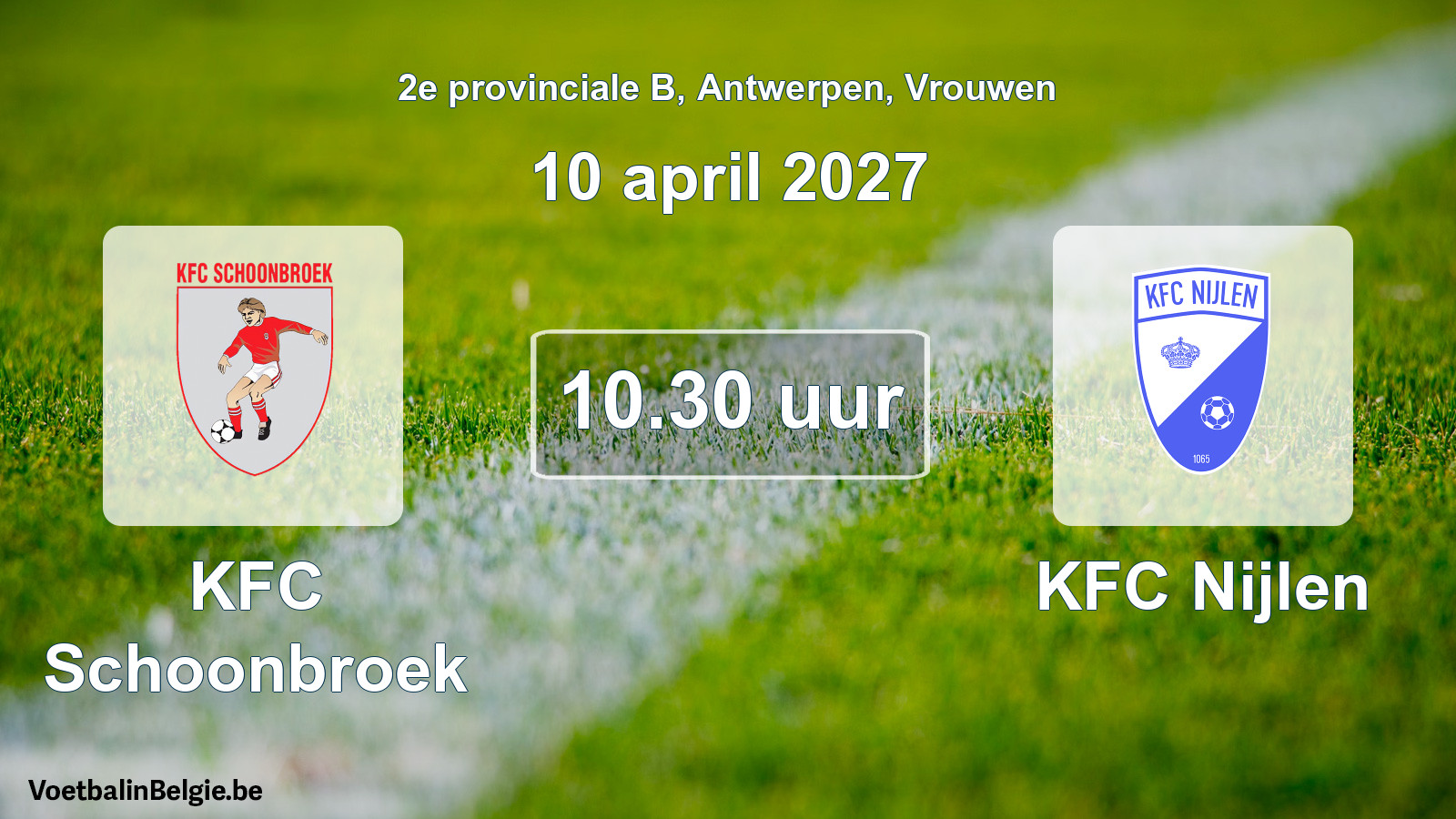 Geplande wedstrijd vrouwenvoetbal: KFC Schoonbroek - KFC Nijlen (10 april 2027)
