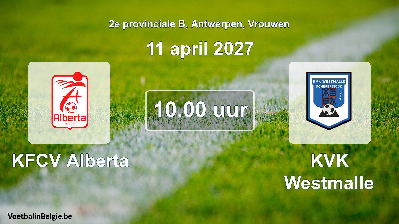 Geplande wedstrijd vrouwenvoetbal: KFCV Alberta - KVK Westmalle (11 april 2027)