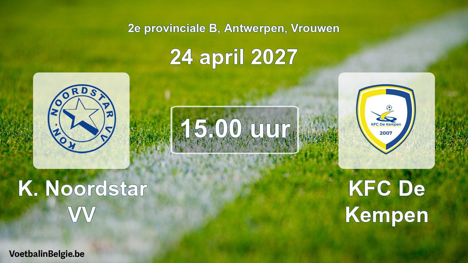 Geplande wedstrijd vrouwenvoetbal: K. Noordstar VV - KFC De Kempen (24 april 2027)