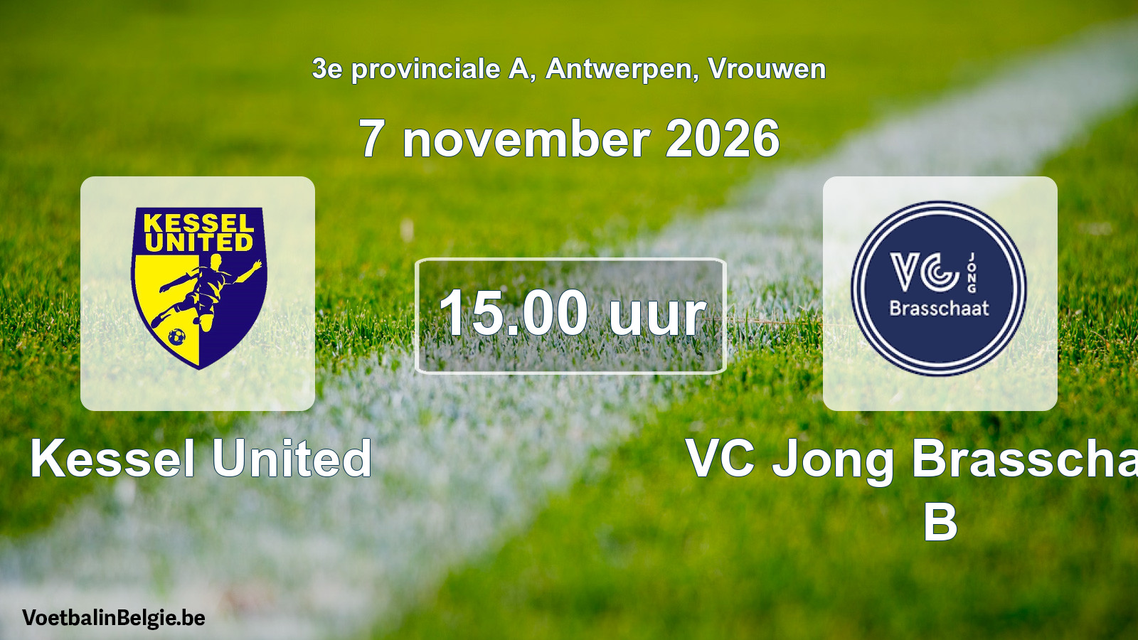 Geplande wedstrijd vrouwenvoetbal: Kessel United - VC Jong Brasschaat B (7 november 2026)