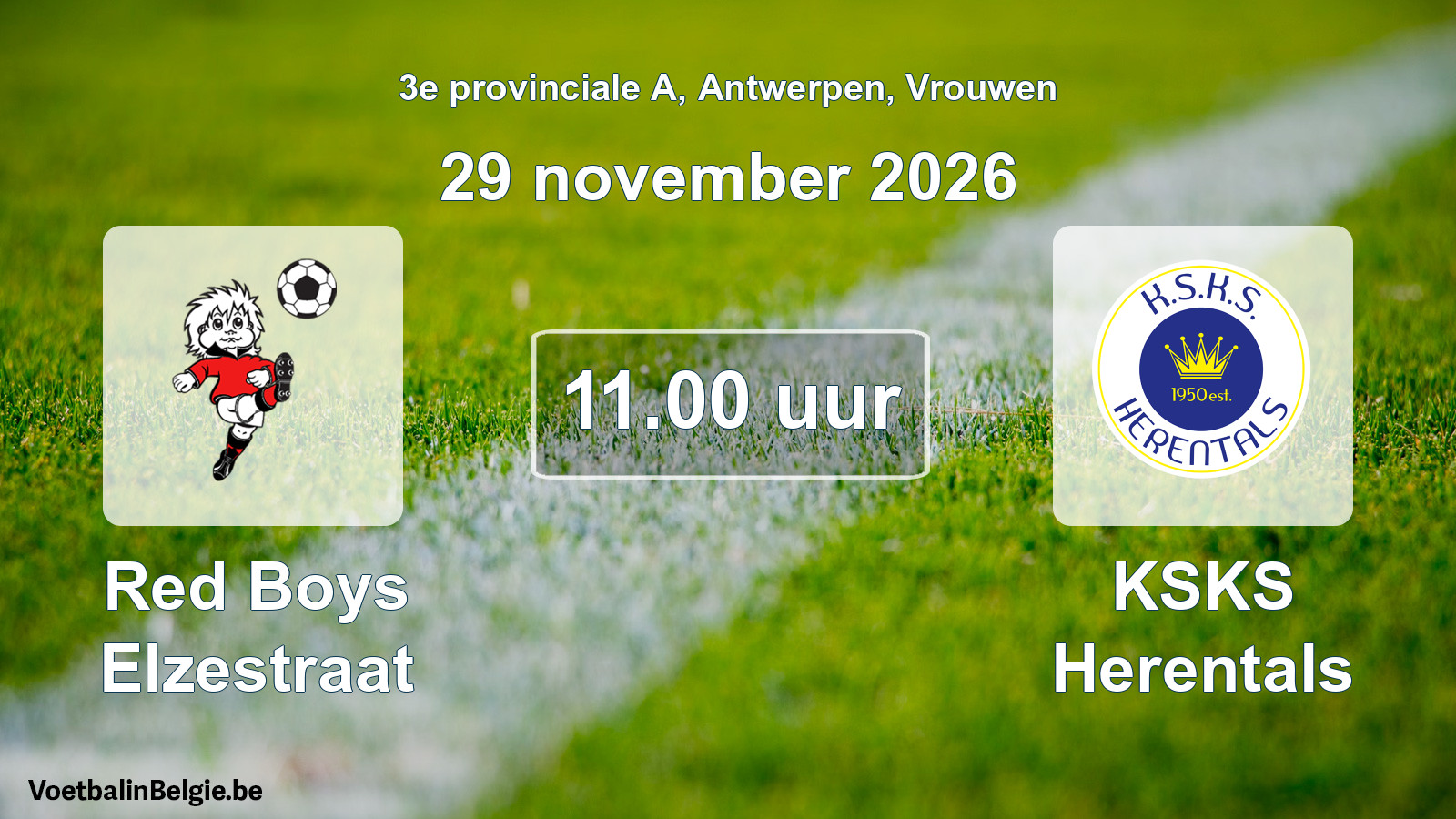 Geplande wedstrijd vrouwenvoetbal: Red Boys Elzestraat - KSKS Herentals (29 november 2026)