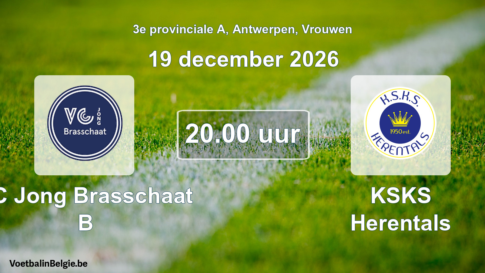 Geplantes Spiel frauen-Fußball: VC Jong Brasschaat B - KSKS Herentals (19 Dezember 2026)