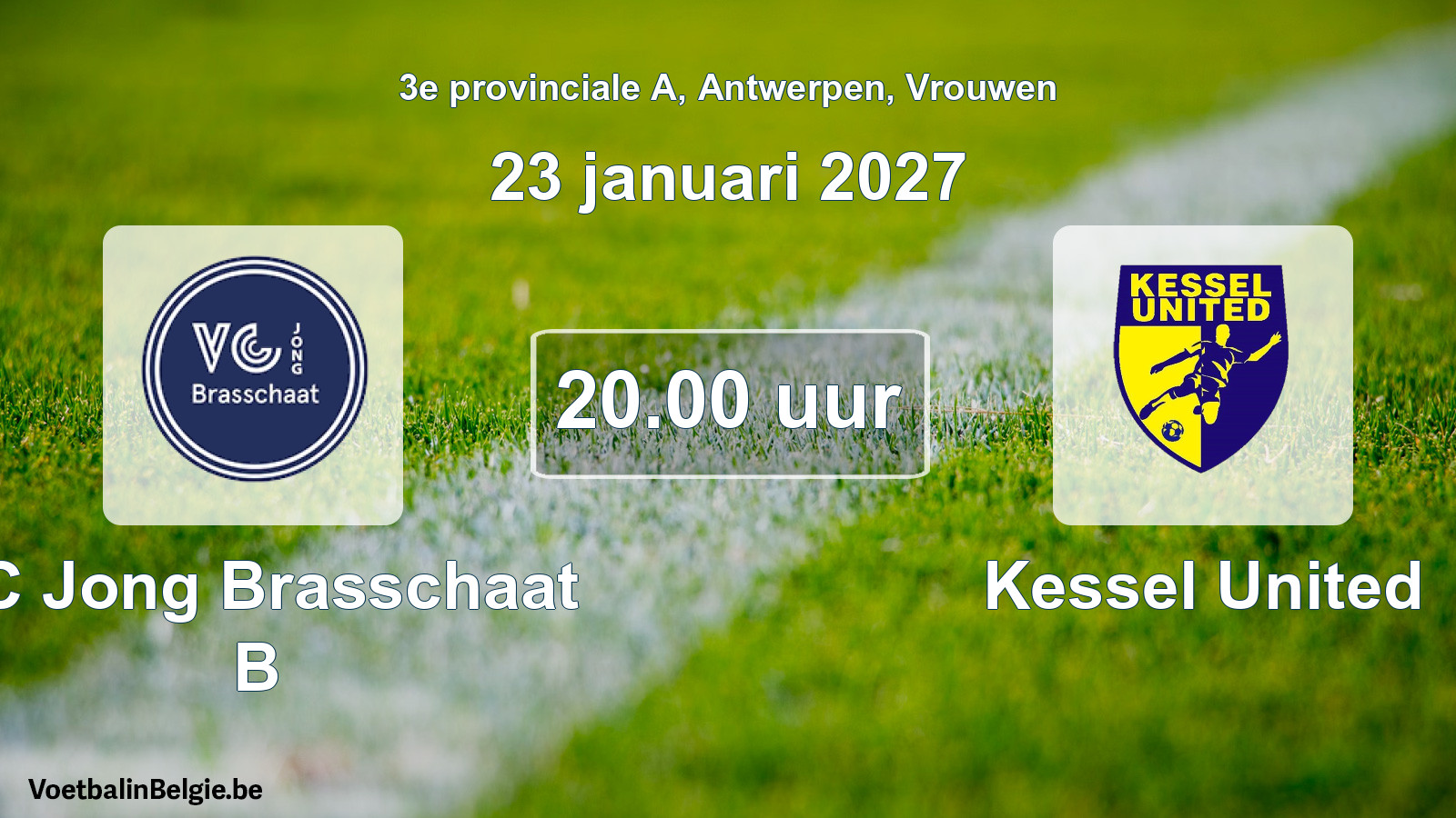 Geplande wedstrijd vrouwenvoetbal: VC Jong Brasschaat B - Kessel United (23 januari 2027)