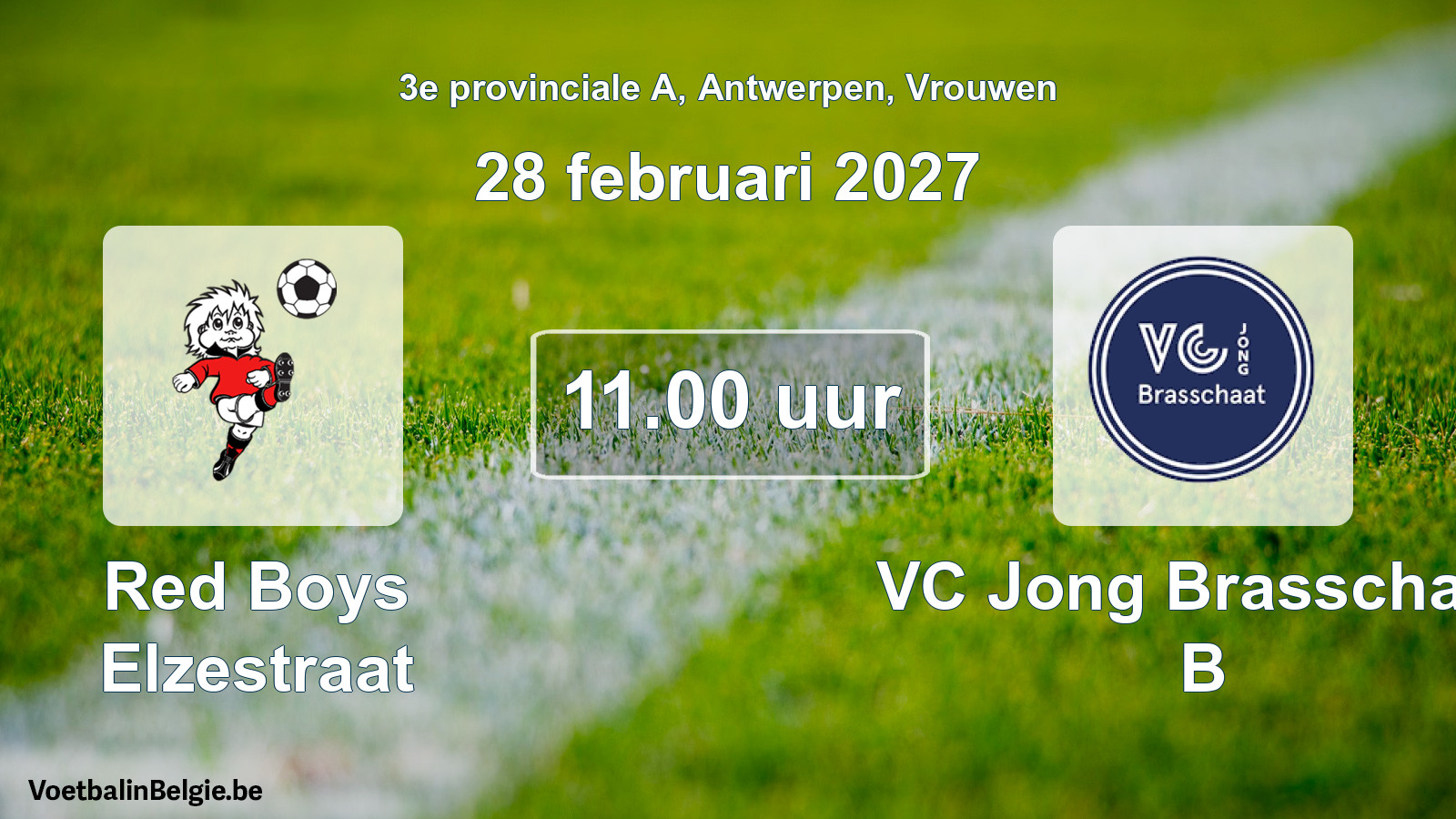 Geplande wedstrijd vrouwenvoetbal: Red Boys Elzestraat - VC Jong Brasschaat B (28 februari 2027)