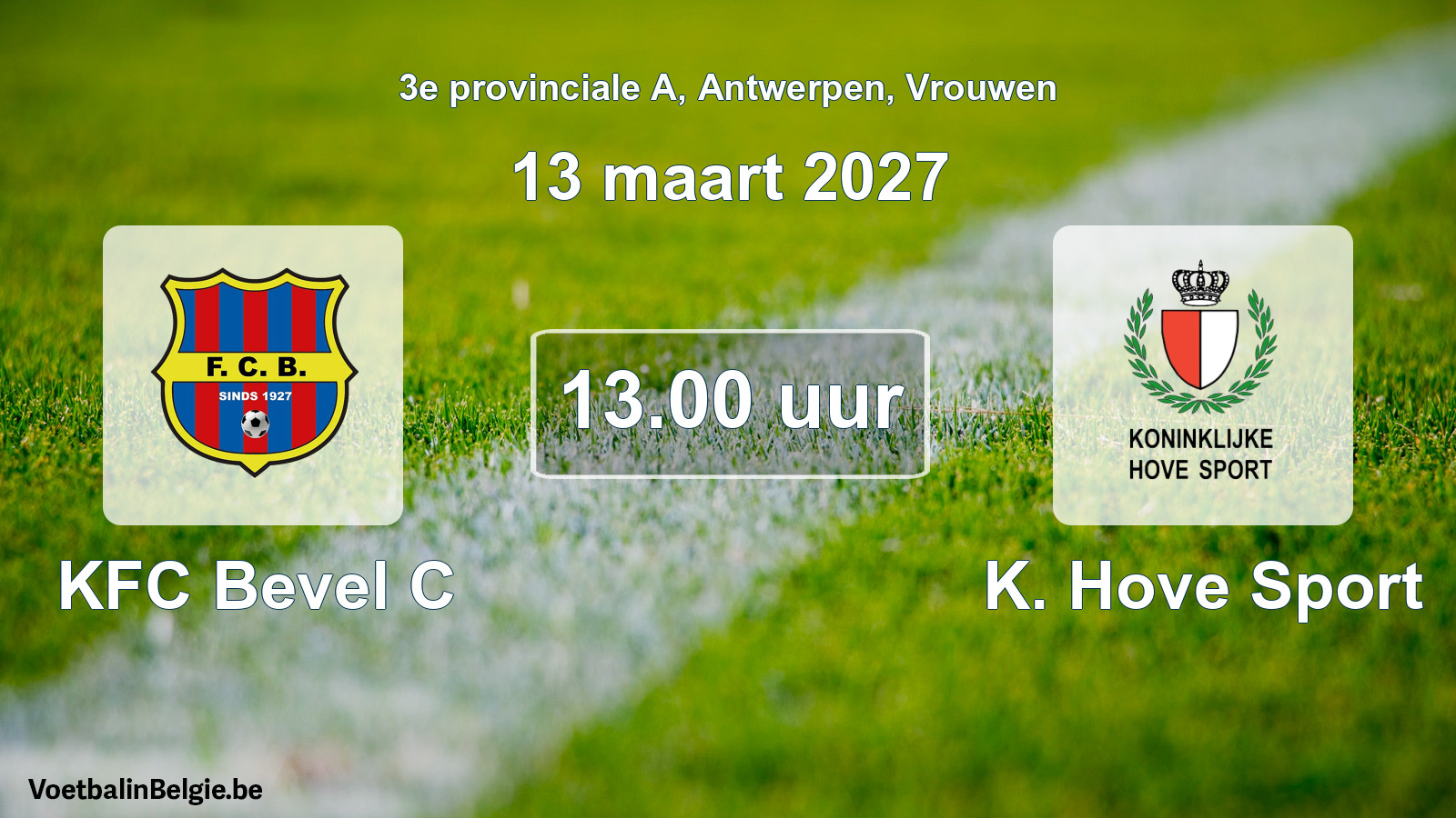 Geplande wedstrijd vrouwenvoetbal: KFC Bevel C - K. Hove Sport (13 maart 2027)