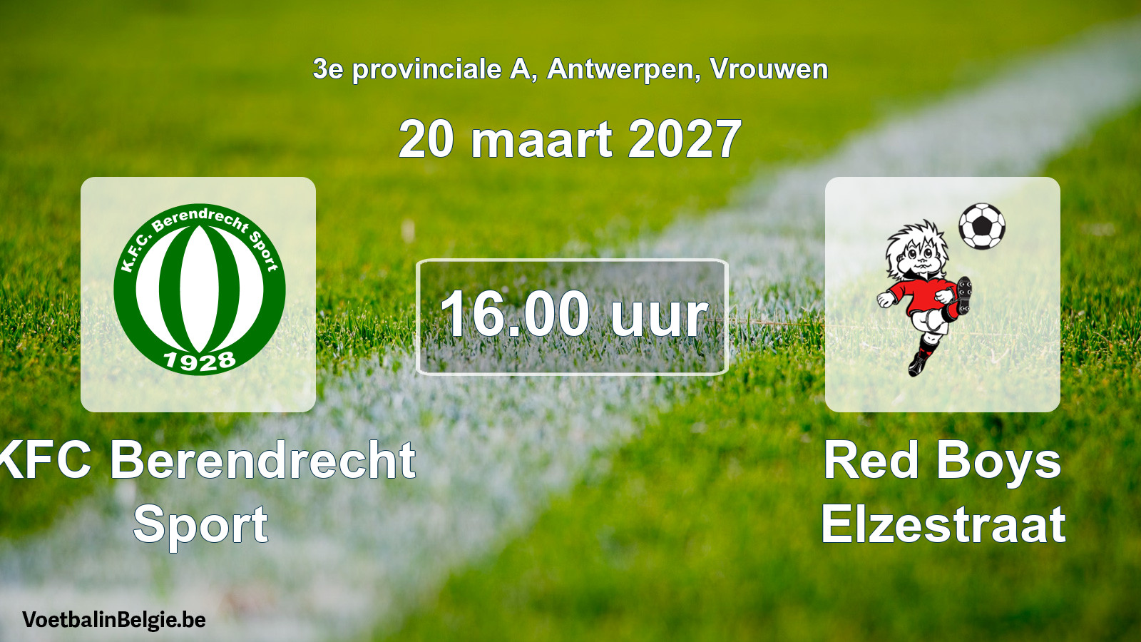 Geplande wedstrijd vrouwenvoetbal: KFC Berendrecht Sport - Red Boys Elzestraat (20 maart 2027)