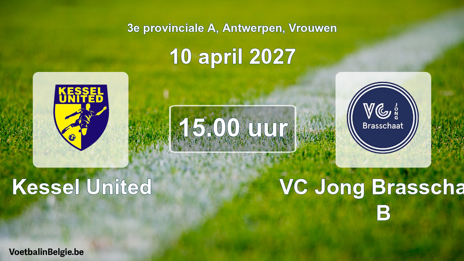 Geplantes Spiel frauen-Fußball: Kessel United - VC Jong Brasschaat B (10 April 2027)