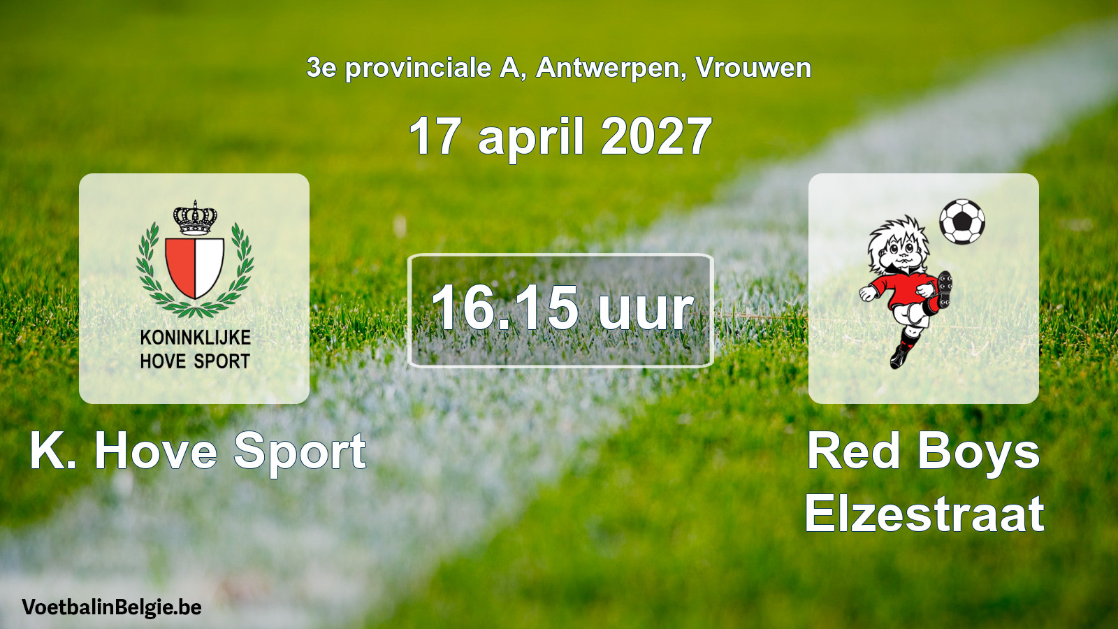 Scheduled match women football: K. Hove Sport - Red Boys Elzestraat (17 April 2027)