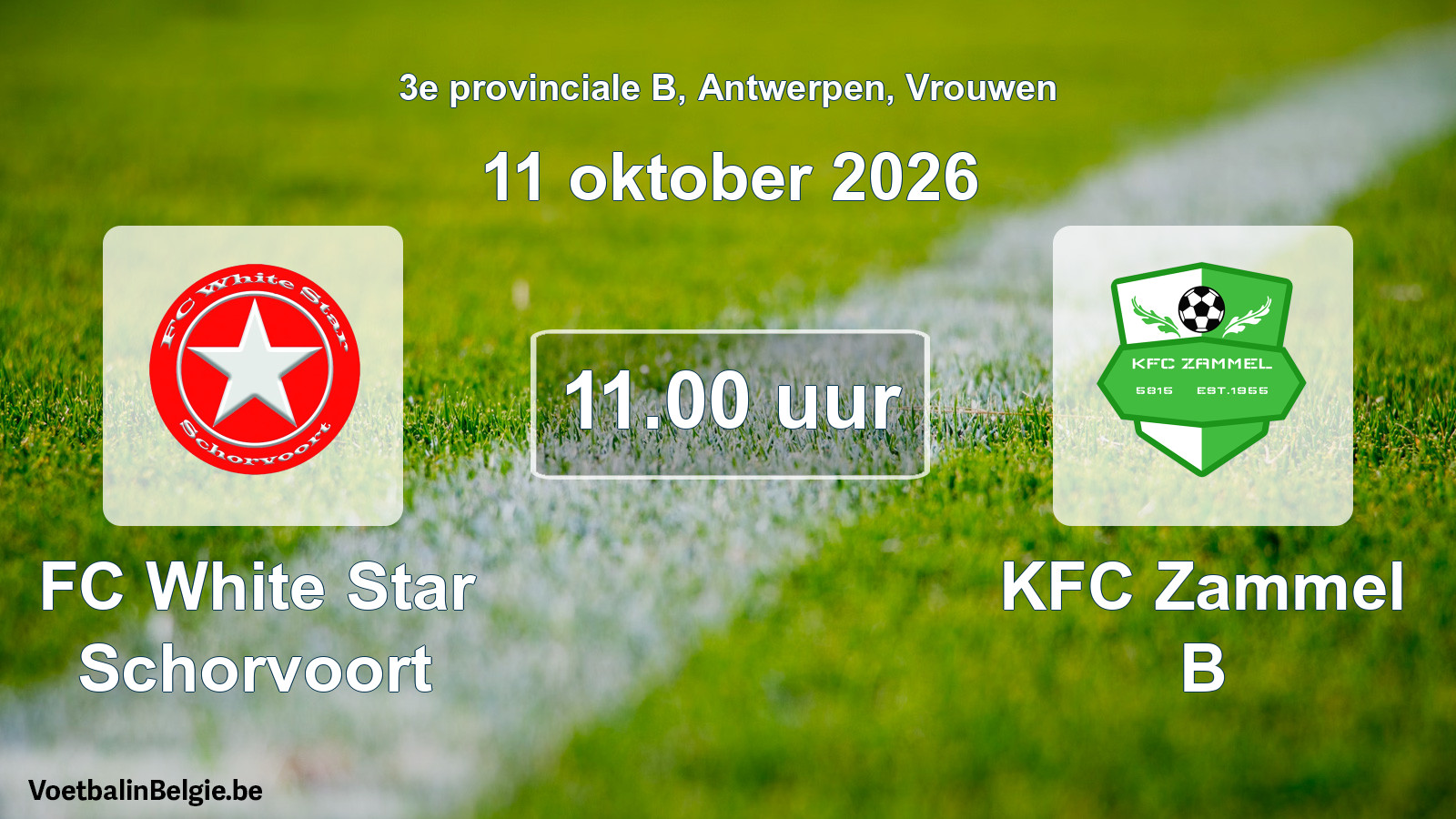 Match prévu football femmes: FC White Star Schorvoort - KFC Zammel B (11 octobre 2026)