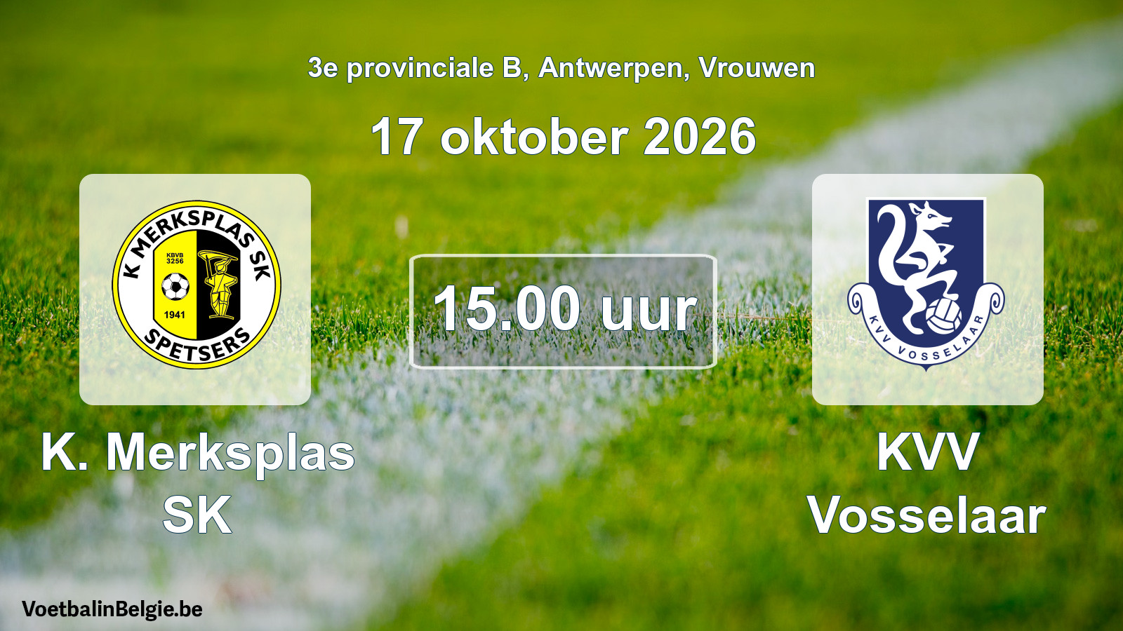 Geplande wedstrijd vrouwenvoetbal: K. Merksplas SK - KVV Vosselaar (17 oktober 2026)