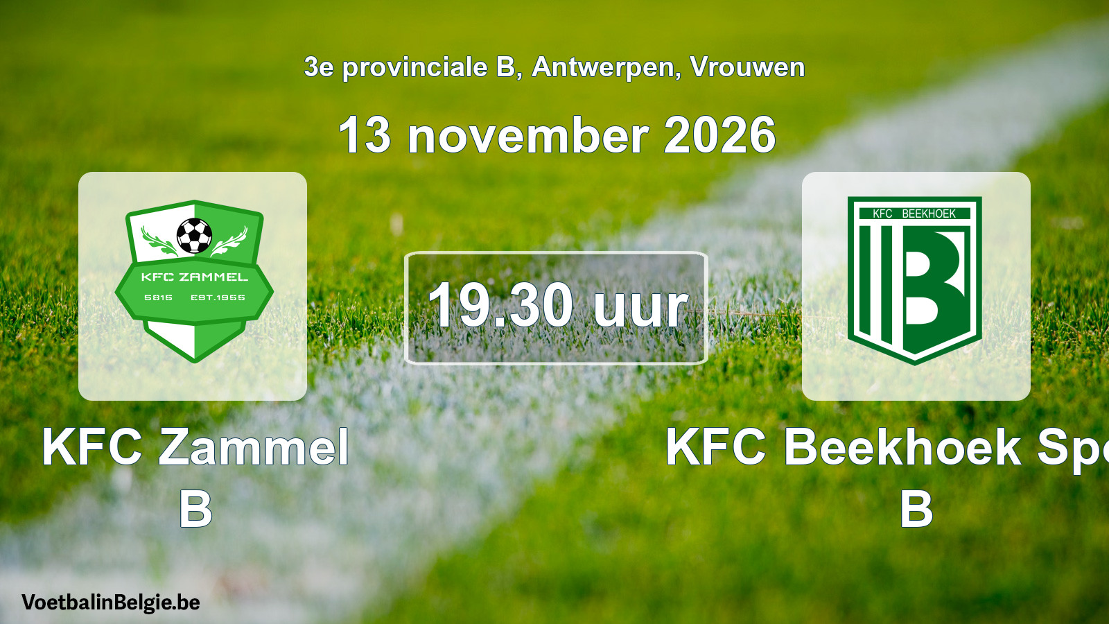 Geplande wedstrijd vrouwenvoetbal: KFC Zammel B - KFC Beekhoek Sport B (13 november 2026)