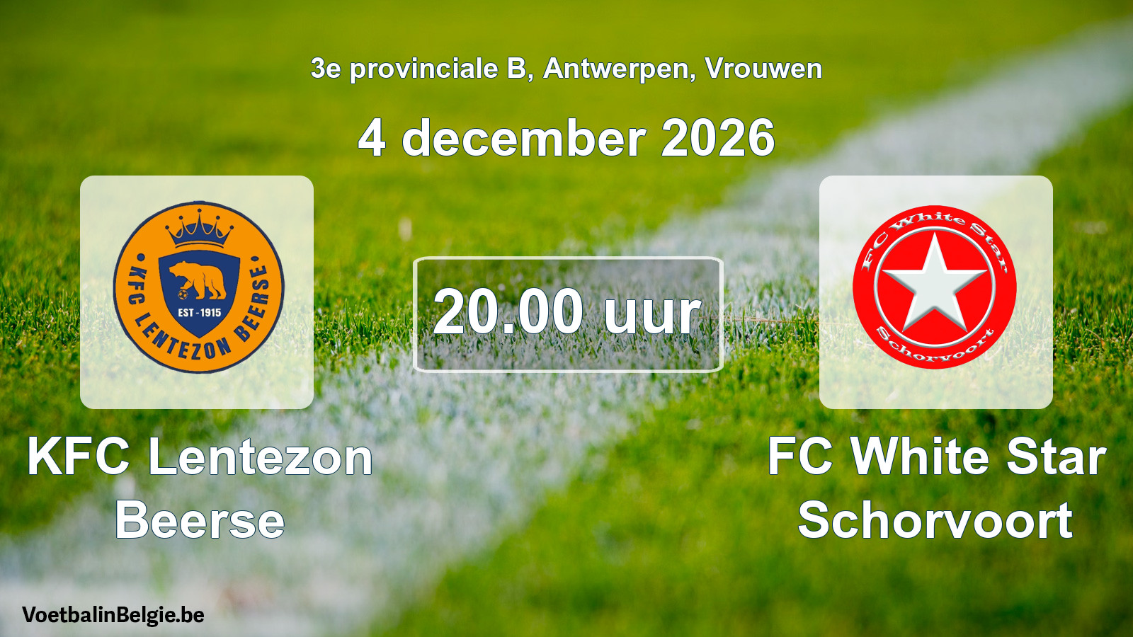 Geplande wedstrijd vrouwenvoetbal: KFC Lentezon Beerse - FC White Star Schorvoort (4 december 2026)
