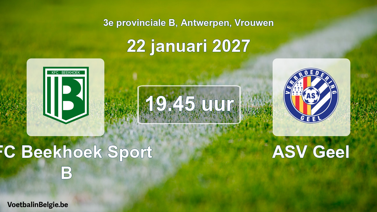 Scheduled match women football: KFC Beekhoek Sport B - ASV Geel (22 January 2027)
