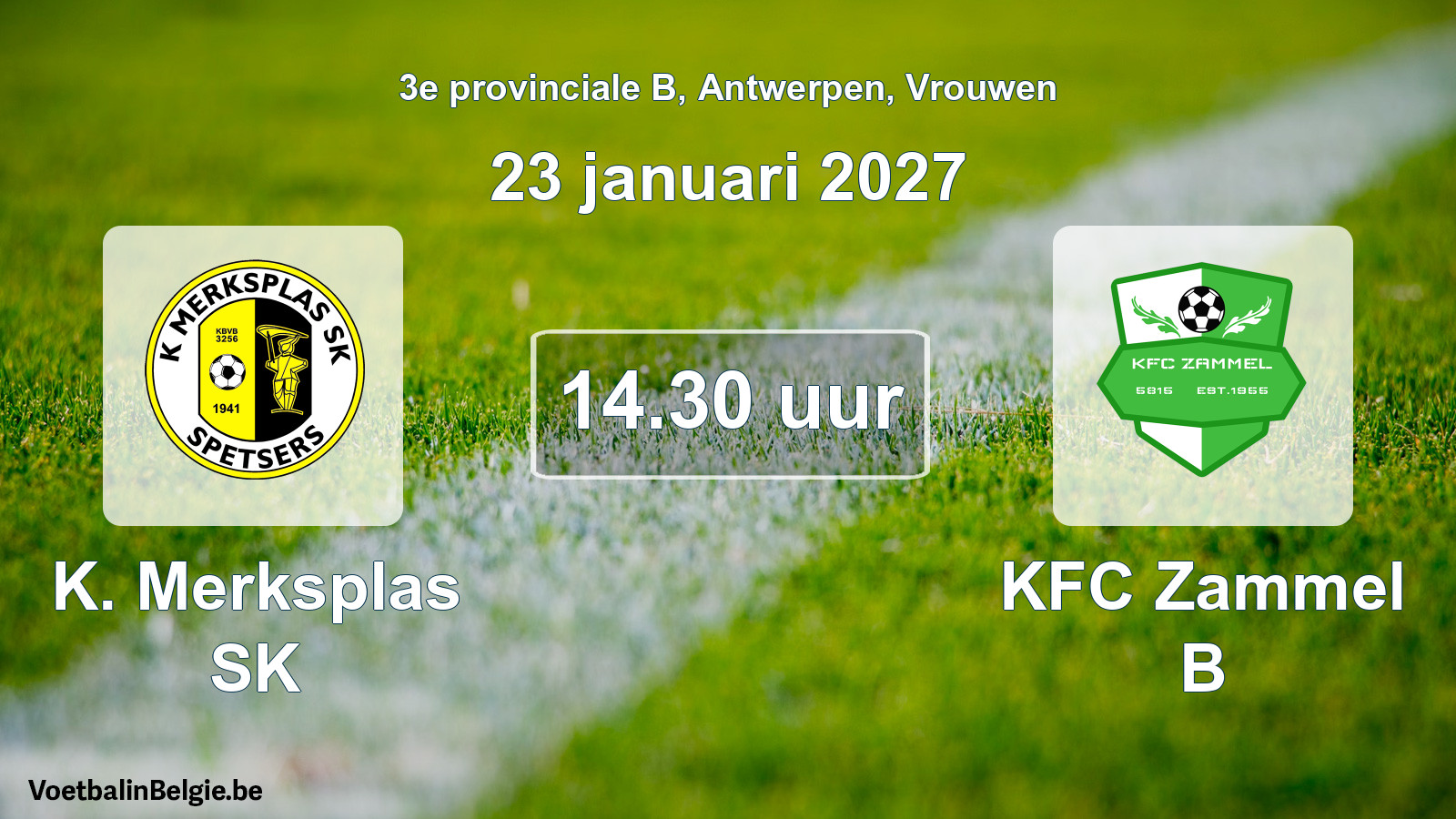 Geplantes Spiel frauen-Fußball: K. Merksplas SK - KFC Zammel B (23 Januar 2027)
