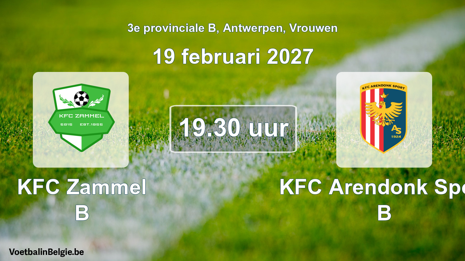 Geplande wedstrijd vrouwenvoetbal: KFC Zammel B - KFC Arendonk Sport B (19 februari 2027)