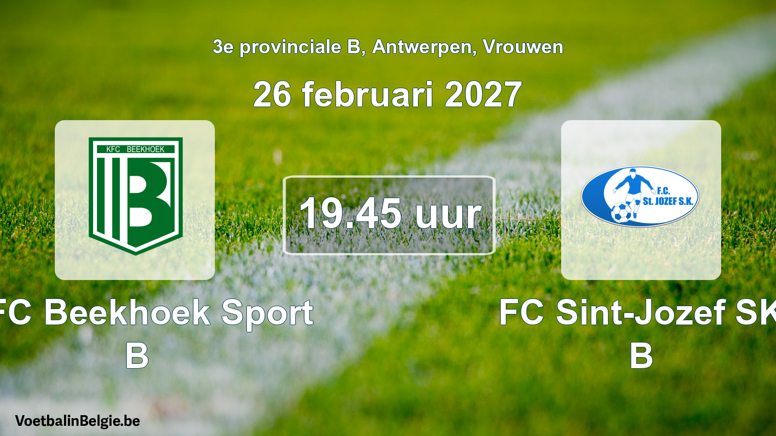 Geplande wedstrijd vrouwenvoetbal: KFC Beekhoek Sport B - FC Sint-Jozef SK B (26 februari 2027)