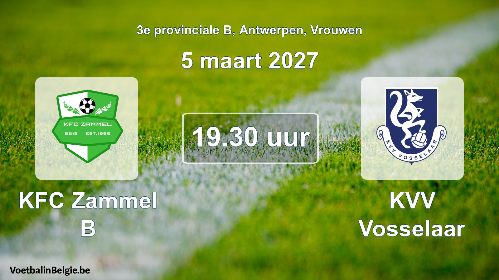 Geplande wedstrijd vrouwenvoetbal: KFC Zammel B - KVV Vosselaar (5 maart 2027)
