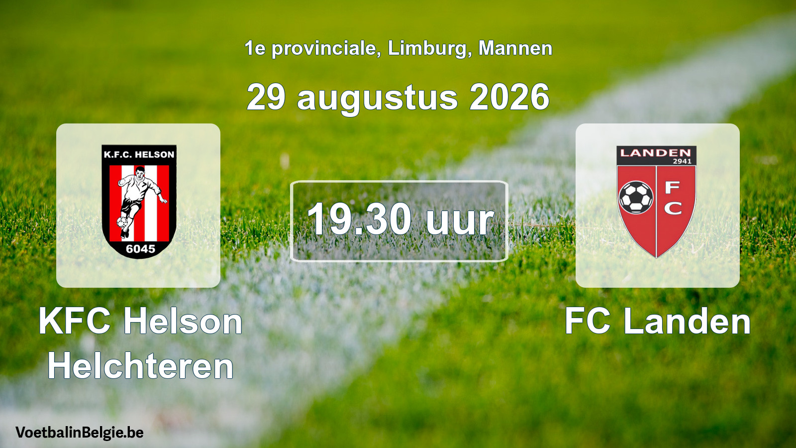 Geplande wedstrijd mannenvoetbal: KFC Helson Helchteren - FC Landen (29 augustus 2026)