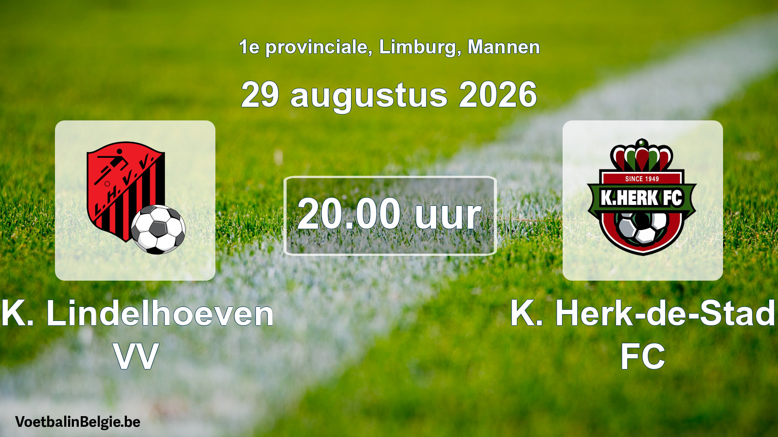 Geplande wedstrijd mannenvoetbal: K. Lindelhoeven VV - K. Herk-de-Stad FC (29 augustus 2026)