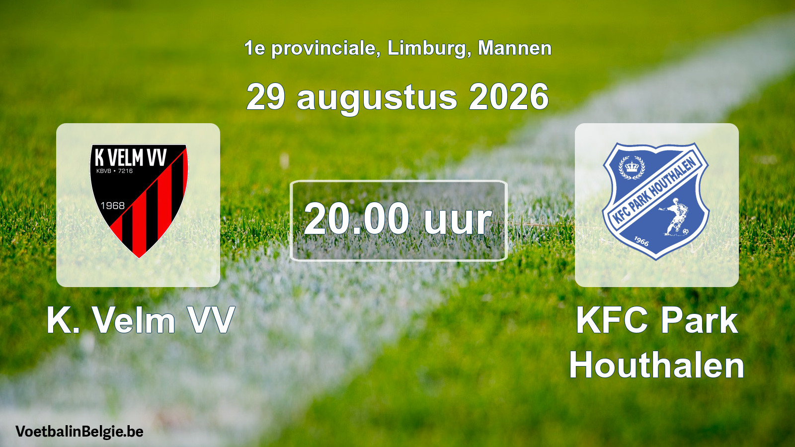 Geplande wedstrijd mannenvoetbal: K. Velm VV - KFC Park Houthalen (29 augustus 2026)