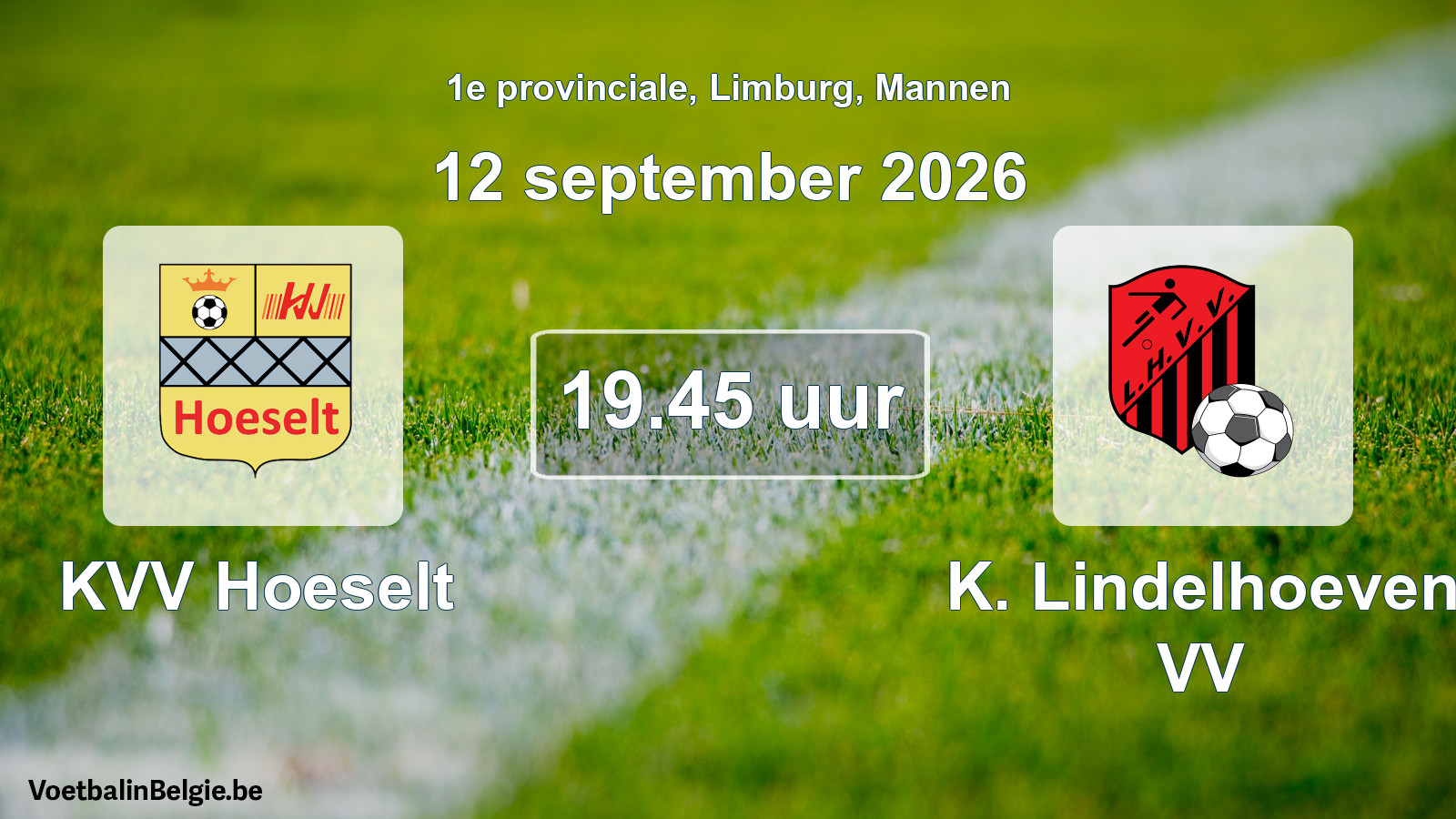 Geplande wedstrijd mannenvoetbal: KVV Hoeselt - K. Lindelhoeven VV (12 september 2026)