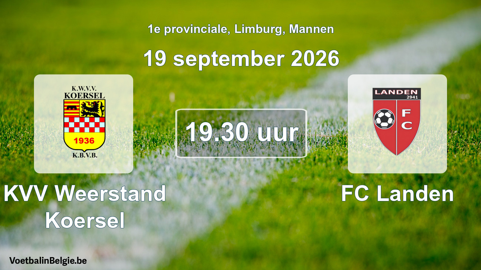 Scheduled match men football: KVV Weerstand Koersel - FC Landen (19 September 2026)