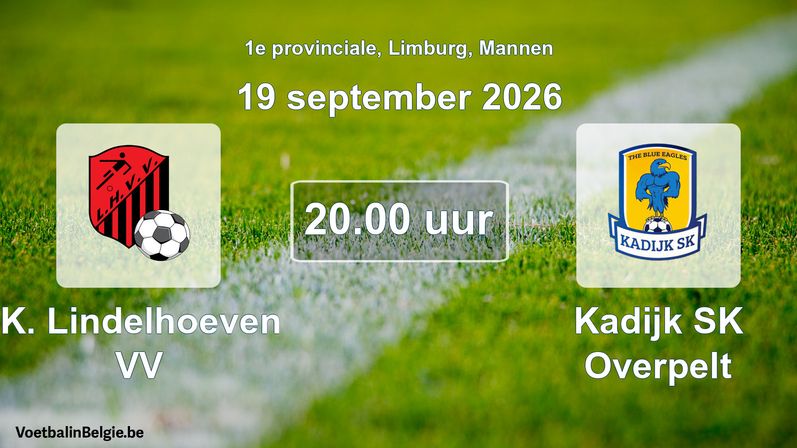Geplande wedstrijd mannenvoetbal: K. Lindelhoeven VV - Kadijk SK Overpelt (19 september 2026)