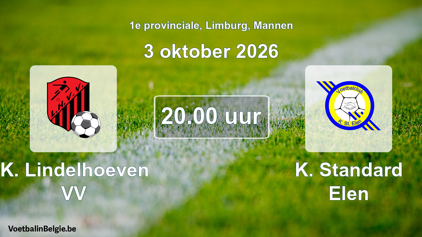 Geplande wedstrijd mannenvoetbal: K. Lindelhoeven VV - K. Standard Elen (3 oktober 2026)